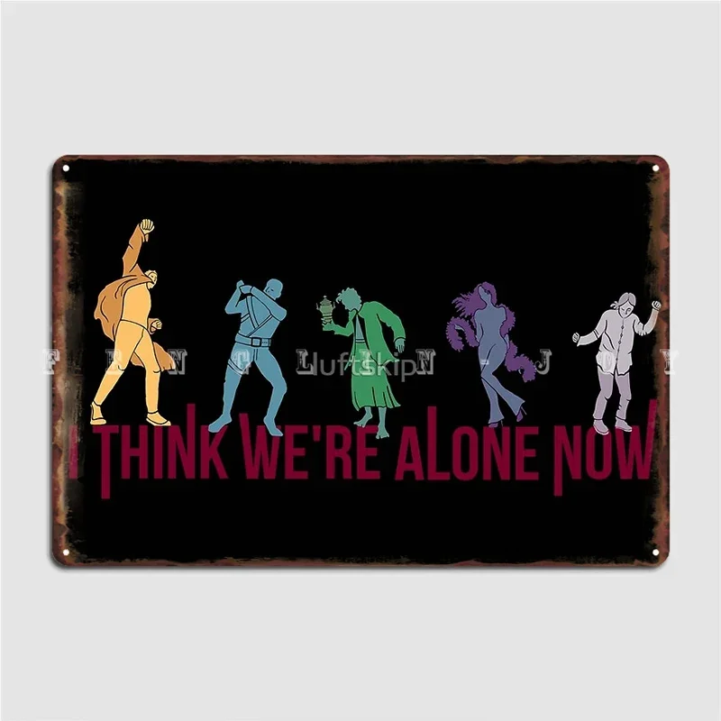 Umbrella Academy I Think We're Alone Now, letrero de Metal para pared, Pub, fiesta, placas personalizadas, carteles de estaño