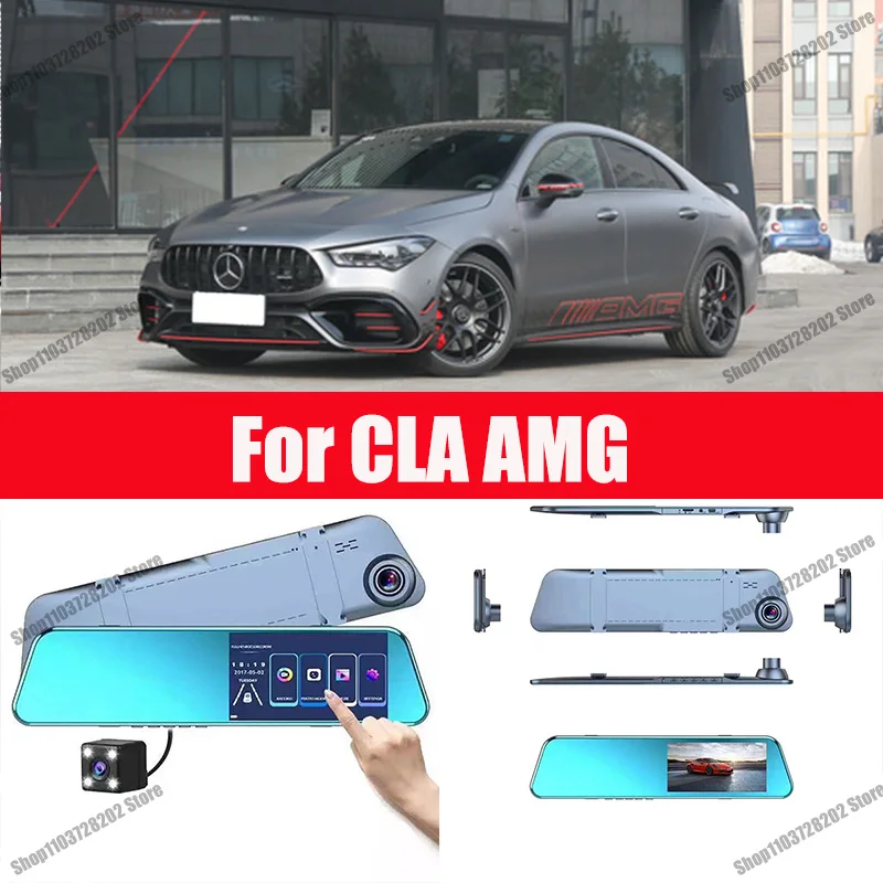 

For Benz CLA AMG Camera Car Touch Screen Video Recorder Rearview mirror Dash Cam Front and Rear Camera Mirror DVR