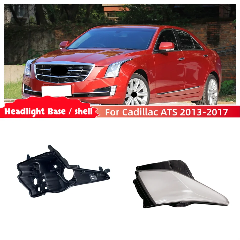 

For Cadillac ATS 2013 2014 2015 2016 2017 Car Accesorries Base Head Lamp Shell Headlamp Bracket Lampshade Caps