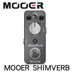 MOOER ShimVerb Reverb Guitar Effects Pedal 3 modes of reverb: room spring and shimmer reverberation True Bypass Free Shipping