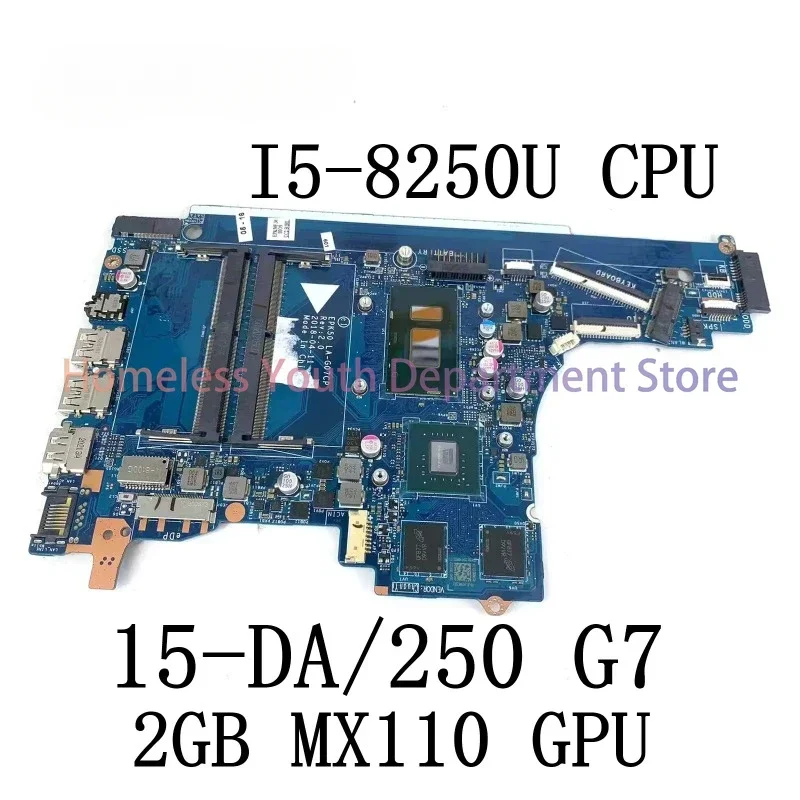 EPK50 LA-G07CP For HP Pavilion 15-DA 15Z-DA/ 250 G7 Laptop motherboard with I5-8250U CPU and 2GB MX110 GPU L20362-601 Mainboard