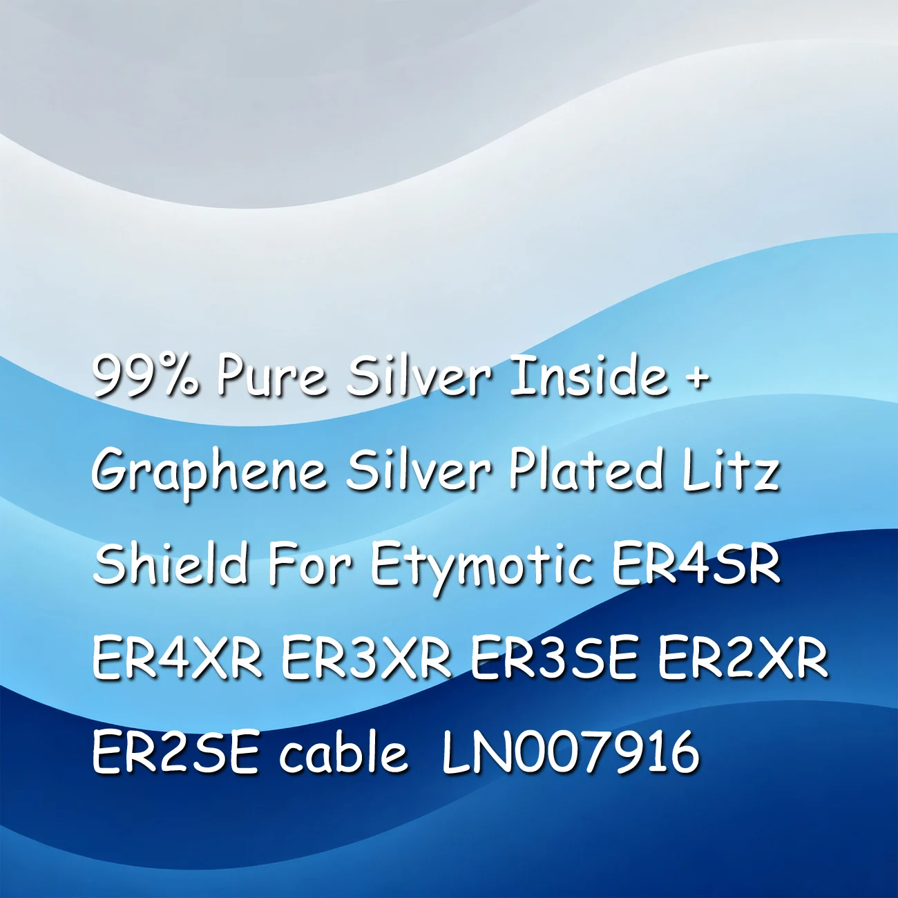 

99% Pure Silver Inside + Graphene Silver Plated Litz Shield For Etymotic ER4SR ER4XR ER3XR ER3SE ER2XR ER2SE cable LN007916