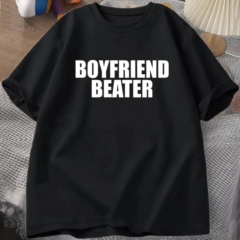 Boyfriend Beater T-Shirt Dark Humor Tee Boy Men Harajuku Short Sleeve Tshirt Harajuku Streetwear Casual Loose Letter Printed Tee