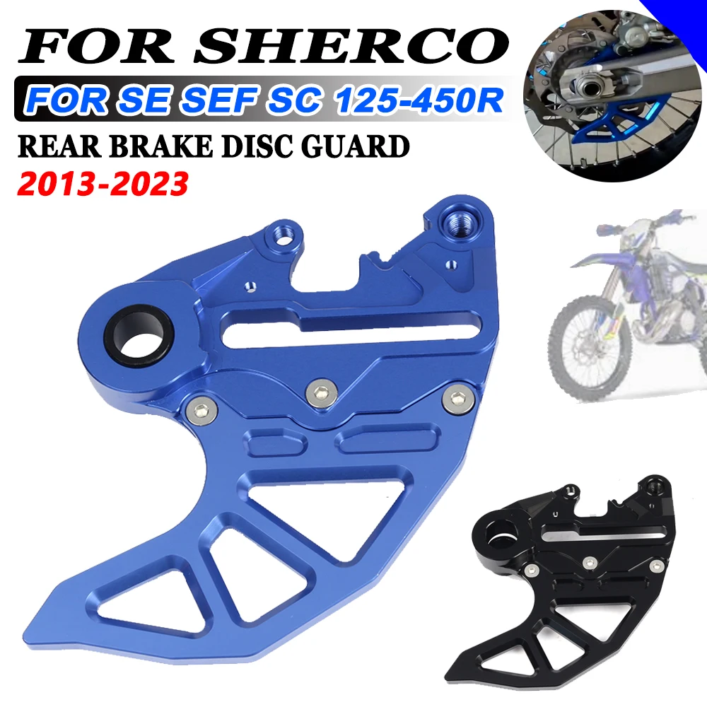 Motorcycle Rear Brake Disc Guard Protector For Sherco 125 250 300 450 500 SE R SEF SE-F SC R Factory 300SEF 250SEF Accessories