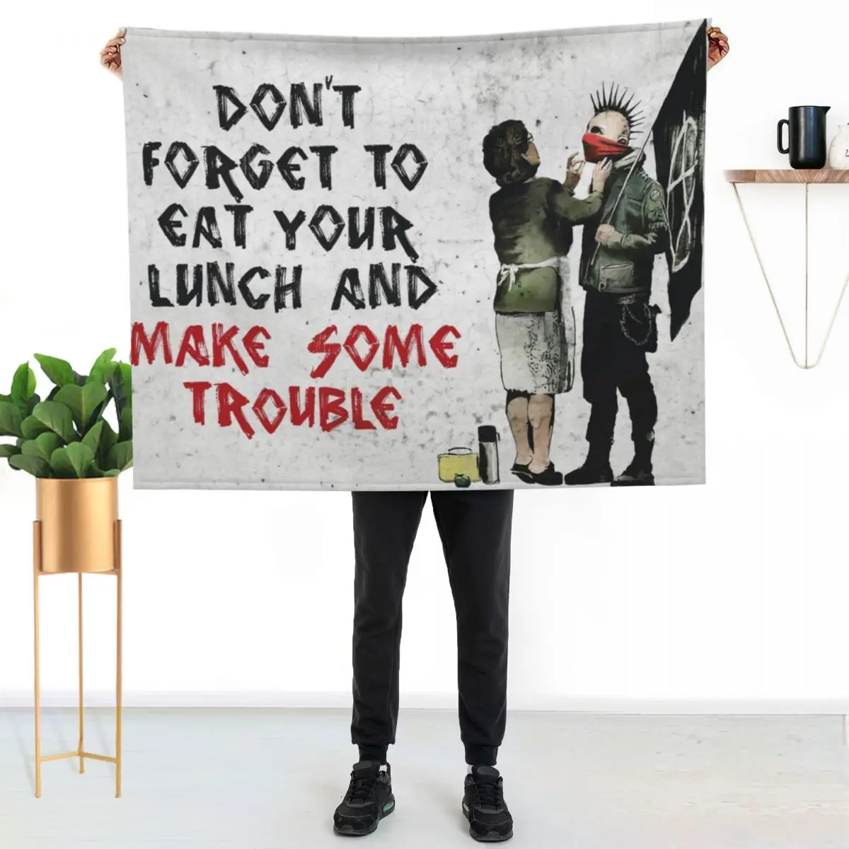 Banksy - Don't Forget to Eat Your Lunch and Make Some Trouble Throw Blanket Sleeping Bag Decorative Throw funny gift Blankets