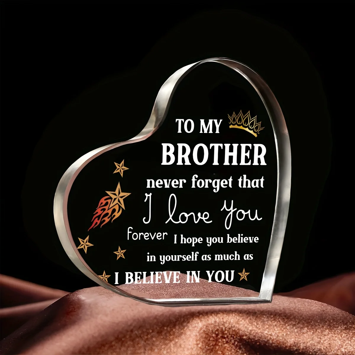 Heart Acrylic Plaque To My Brother Crown Star Flame Pattern I Believe In You Brother Gift Desktop Decor