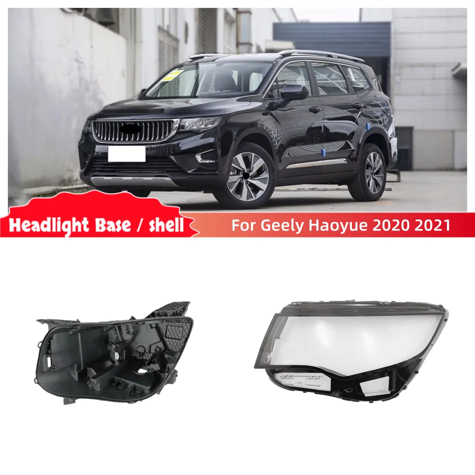 For Geely Haoyue 2020 2021 Vehicle Accessories Car Base Head Lamp Shell Back Rear Shell Front Headlamp Lamp Cover