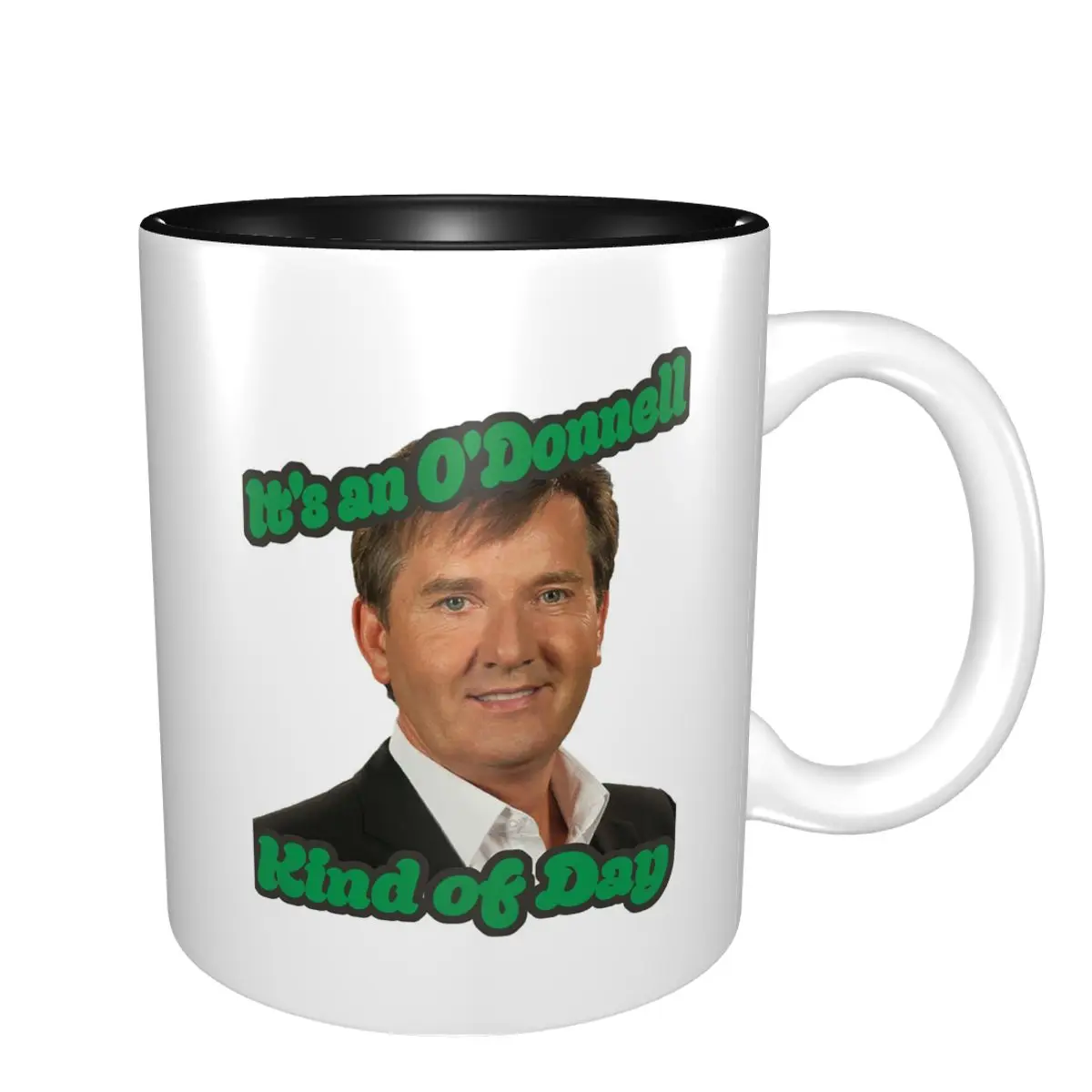 Daniel O'Donnell Kind Of Day Mug Funny Ceramic Coffee Cups Tea Mugs Milk Cup Drinkware Gifts for Friends