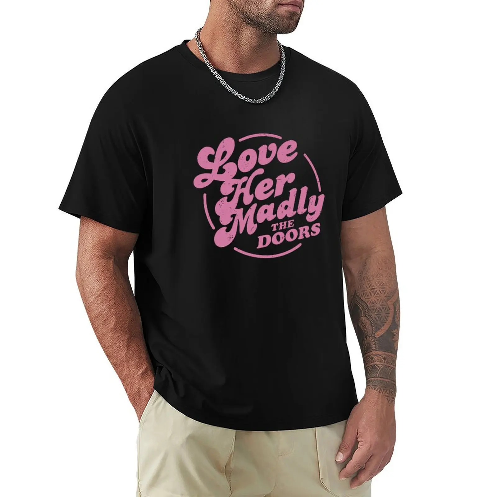 

The dóórs LOVE HER MADLY T-Shirt aesthetic clothes graphics compression shirt men
