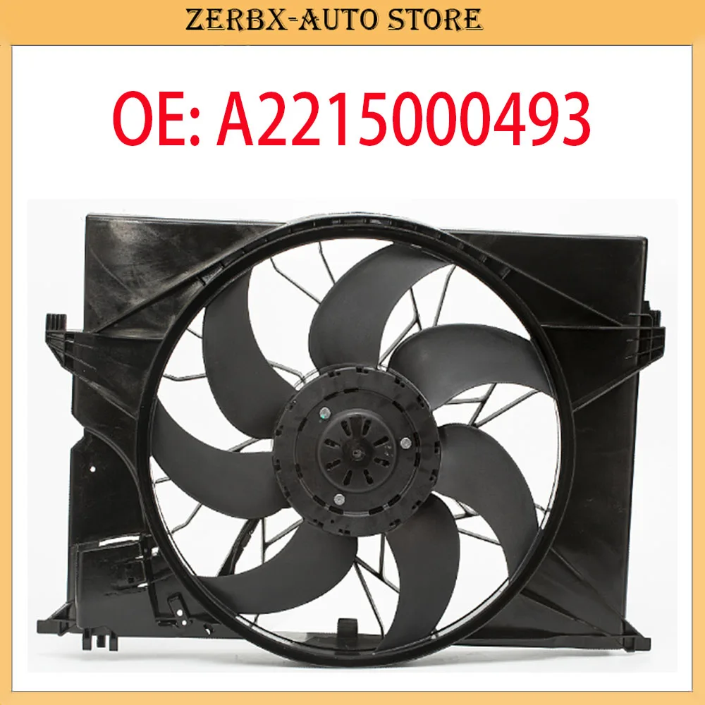 Electric Cooling Fan A2215000993 A2215000493 A2215001193 A2215000793 for MERCEDES BENZ W221 C216 S350 S300 S320 S400 S450 CL500