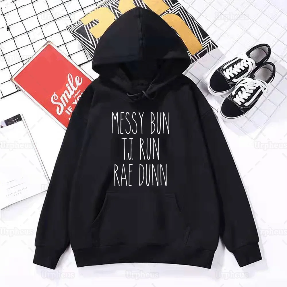 Messy Bun T.J. Run Rae Dunn Hoodies Sweatershirt Momlife Rae Dunn Lover Hoodie and Sweatershirt