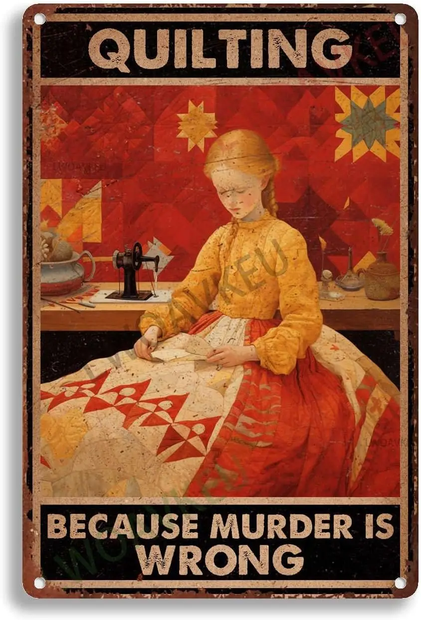 Aluminum Funky Tin Sign Quilting Because Murder Is Wrong For Home Wall Decor Bars Restaurants Cafes Pubs 8.00