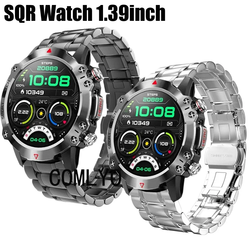 For SQR Smart watch 1.39 Inch Strap Stainless steel metal Band Men luxurious