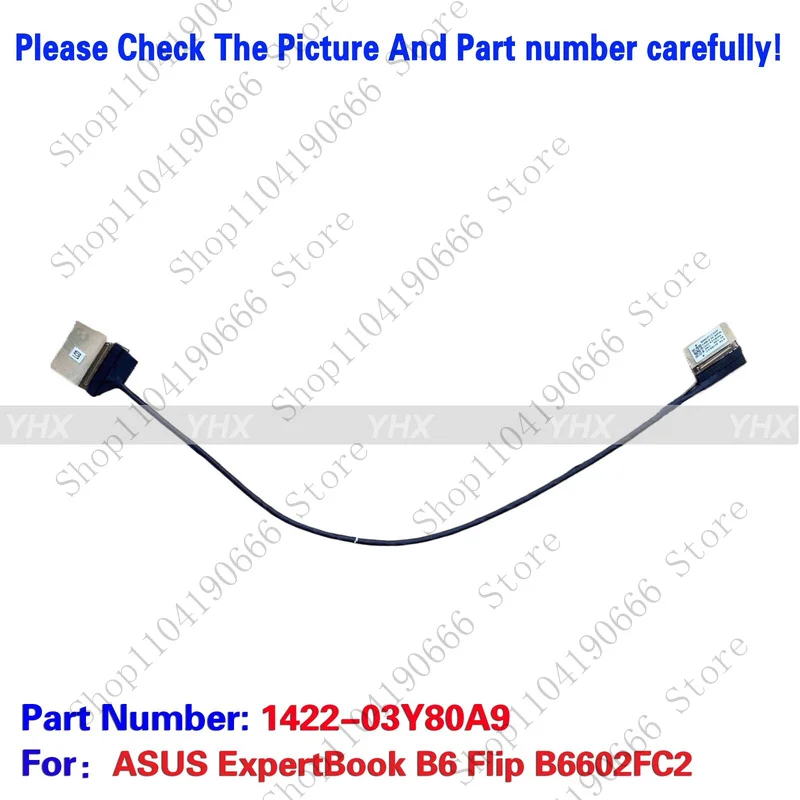 

BD New For ASUS ExpertBook B6 Flip B6602FC2 EDP CABLE 1422-03Y80A9.