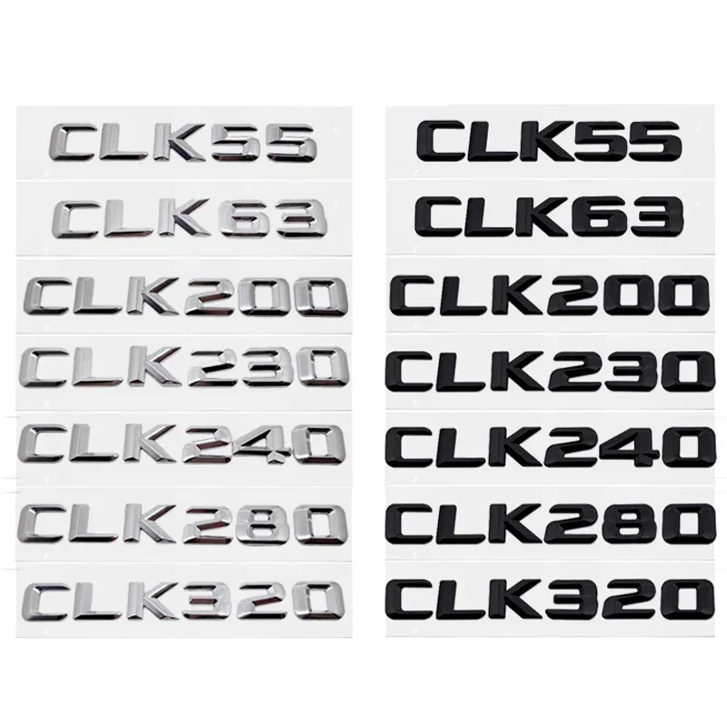 Car Rear Trunk Letters Emblem Tail Box Badge Sticker for Mercedes Benz CLK240 CLK280 CLK320 CLK Class CLK55 CLK63 CLK200 CLK230