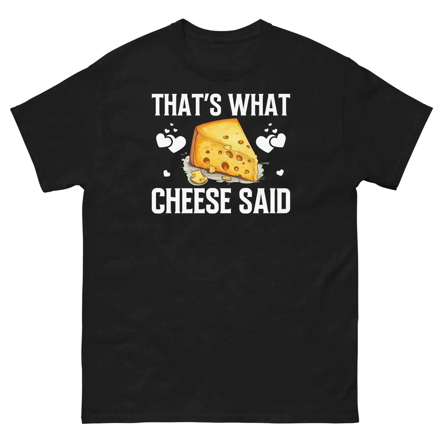 That s What Cheese Said Wisconsin Foodie Cheese Head Men s Classic Tee