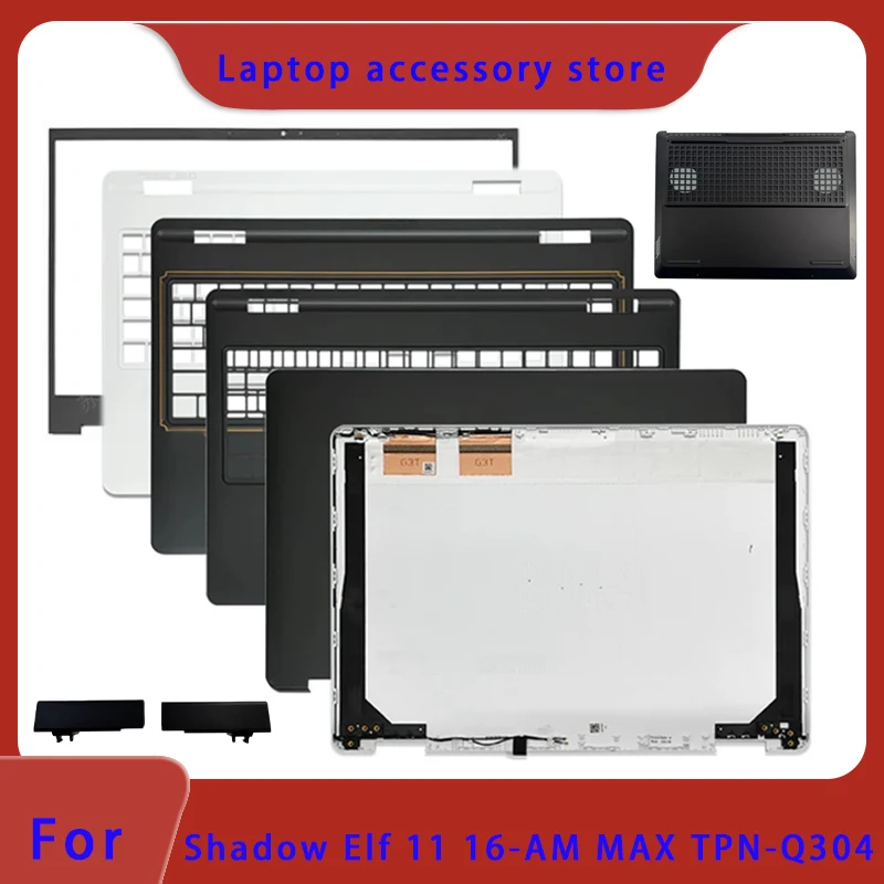 Suitable for Shadow Elf 11 OMEN TPN-Q304 16-AM MAX  LCD screen top cover screen frame palm support bottom shell ABCD hinge cover