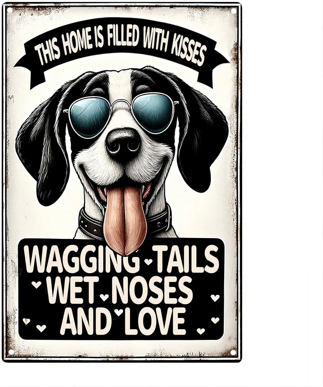 Funny Dog Metal Poster 'This Home is Filled With Kisses Wagging Tails Wet Noses and Love' Wall Art Aluminum Tin Sign for