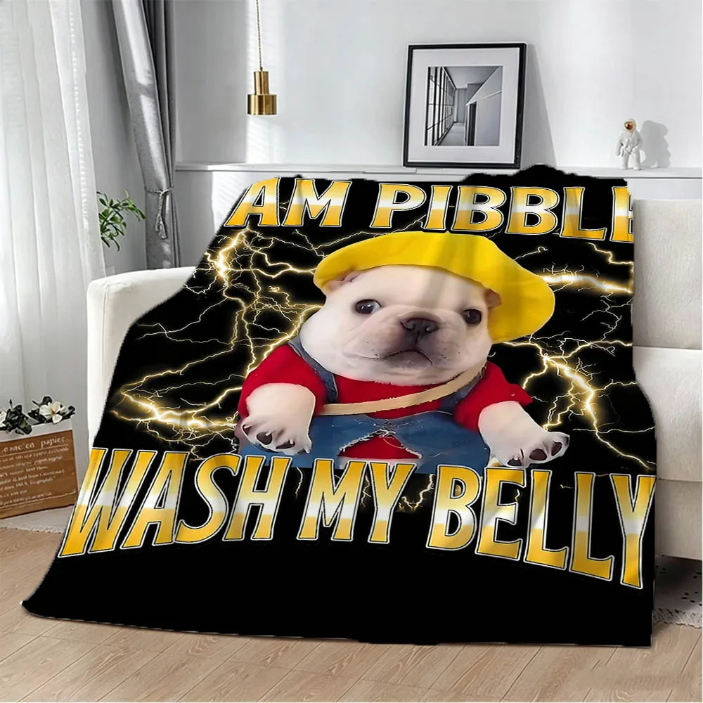 I Am Pibble Wash My Belly Pibble Meme Funny Dog Flannel Blanket Soft Throw Blanket Art For Home Decor Bed Sofa Picnic Fans Gifts