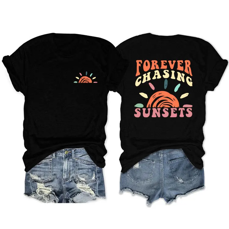 

Summer loose O-neck T-shirt forever chasing sunsets print new casual short-sleeved top