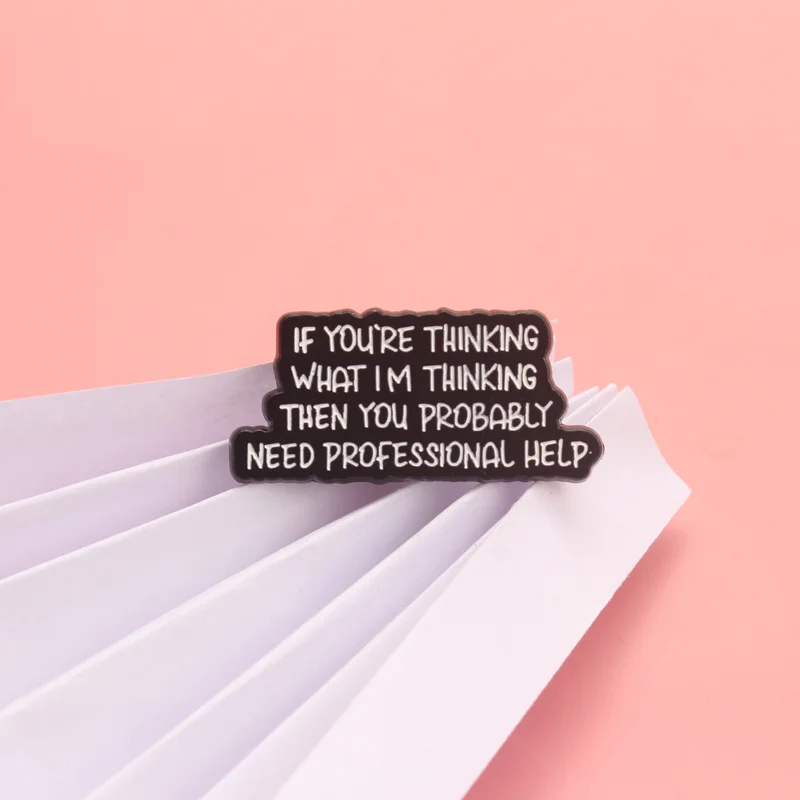 دبوس مينا مضحك عتيق - "إذا كنت تفكر ما أعتقد" دبابيس بروش اقتباس ساخر #3