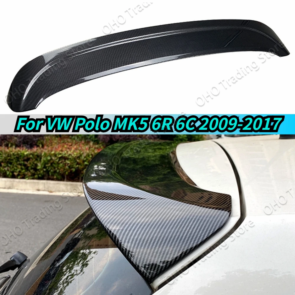 

For VW Polo MK5 6R 6C 2009-2017 GTI Style Car Rear Trunk Spoiler Wing Gloss Black Carbon Tail Roof Spoilers Wing Trim Body Kits