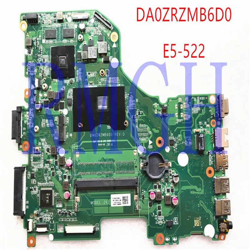 

Genuine Original Motherboard DA0ZRZMB6D0 for ACER E5-522 E5-522G Laptop motherboard E5-522 E5-522G A6-7310 Tested 100% Good