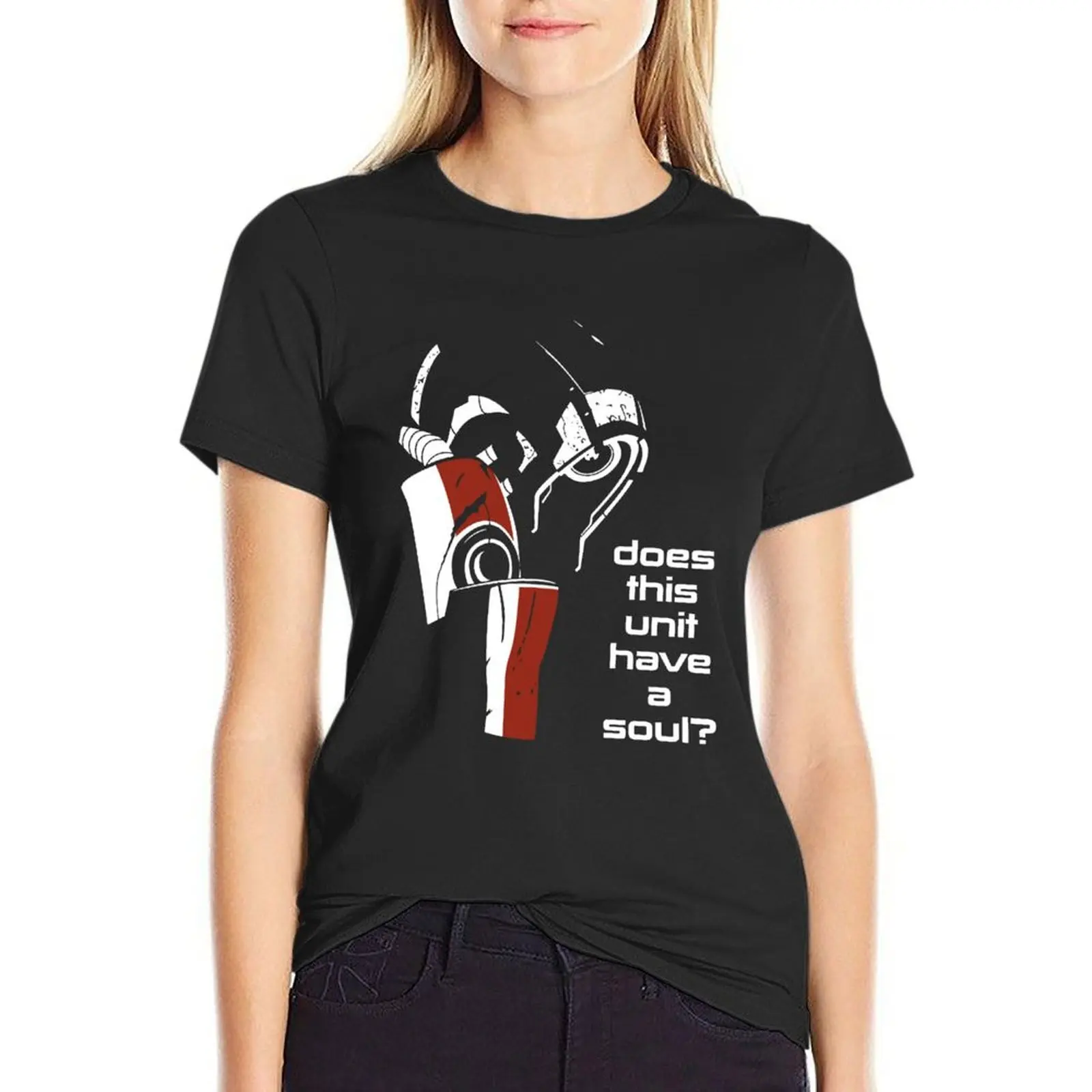 

Does This Unit Have A Soul T-Shirt blacks tees kawaii clothes t shirt Women
