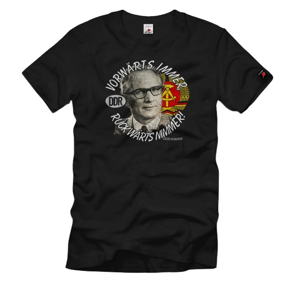 Erich Honecker GDR Forward Always Backward Never SED T-Shirt 35676
