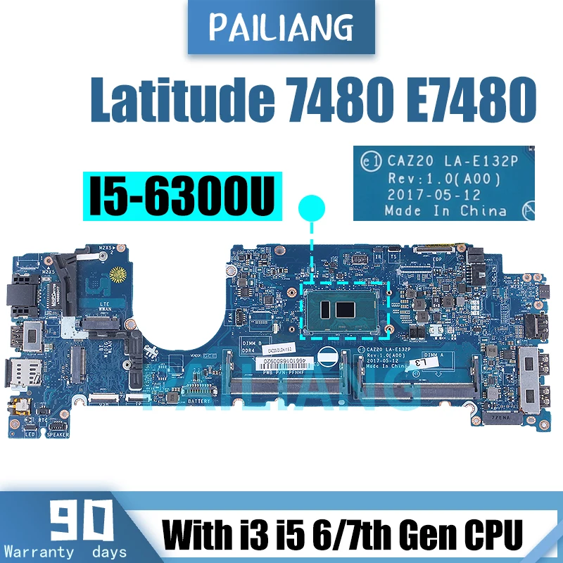 LA-E132P For Dell Latitude 7480 E7480 Laptop Motherboard 063J06 0HNP6J 0YF9VM 0NYD7R 0R0YRF  I3 I5 6/7th Notebook Mainboard