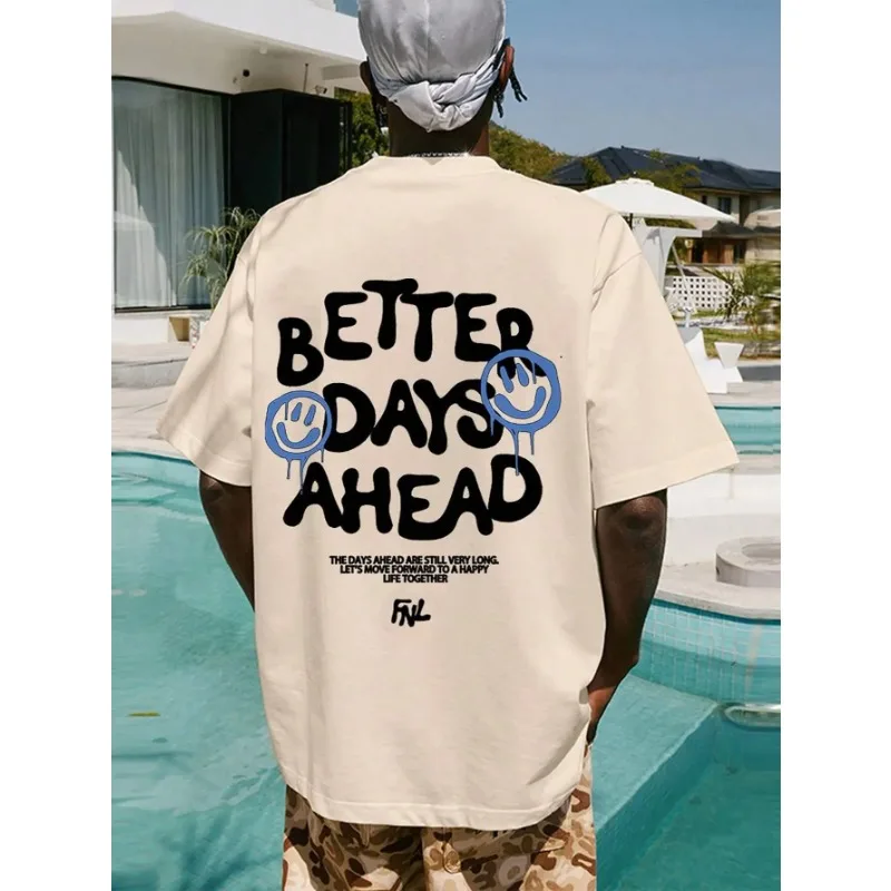 

Better Days Ahead Letter Graphic Men Women T-Shirt O-Neck Casual Oversize T-Shirt Fashion Cotton Tee Clothes Summer Loose Tshirt