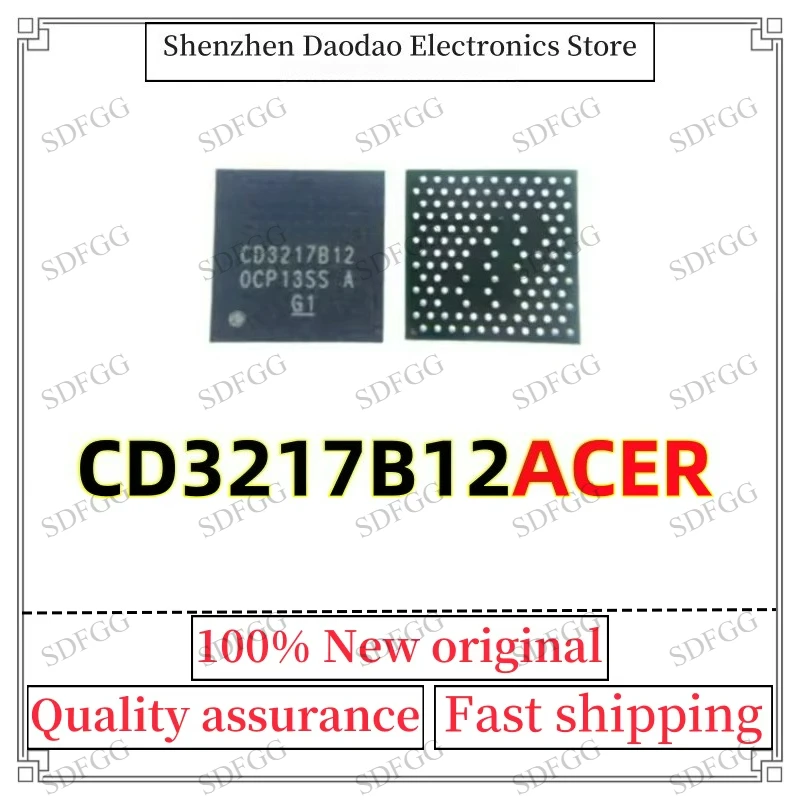 CD3217B12 CD3217B12ACER BGA Chip IC New Original