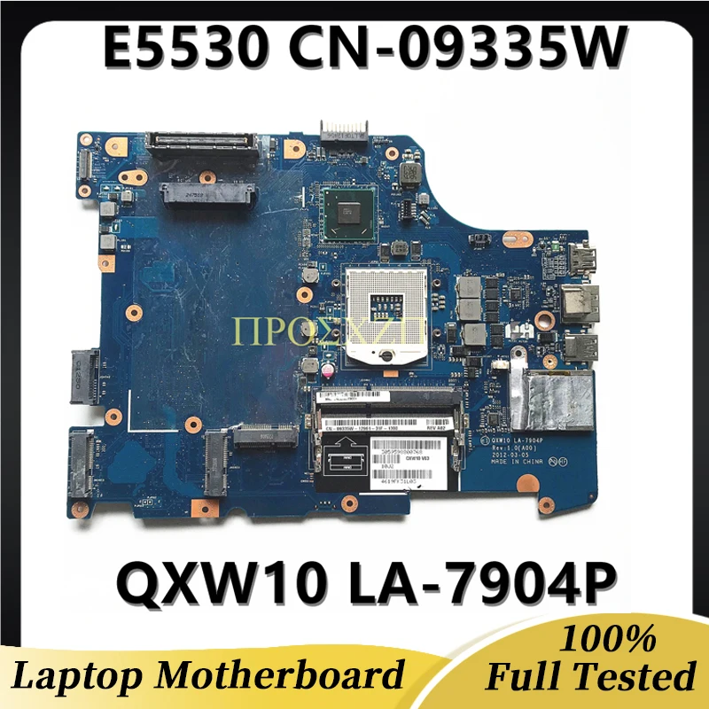 

CN-09335W 09335W 9335W Высококачественная материнская плата для ноутбука Dell Latitude E5530 QXW10 LA-7904P 100% полностью протестирована