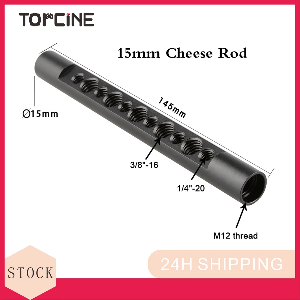 

Universal 15mm Cheese Rod (145mm Long ) With 1/4" 3/8" Thread For DSLR Camera/ Video/Monitor Cage Support System