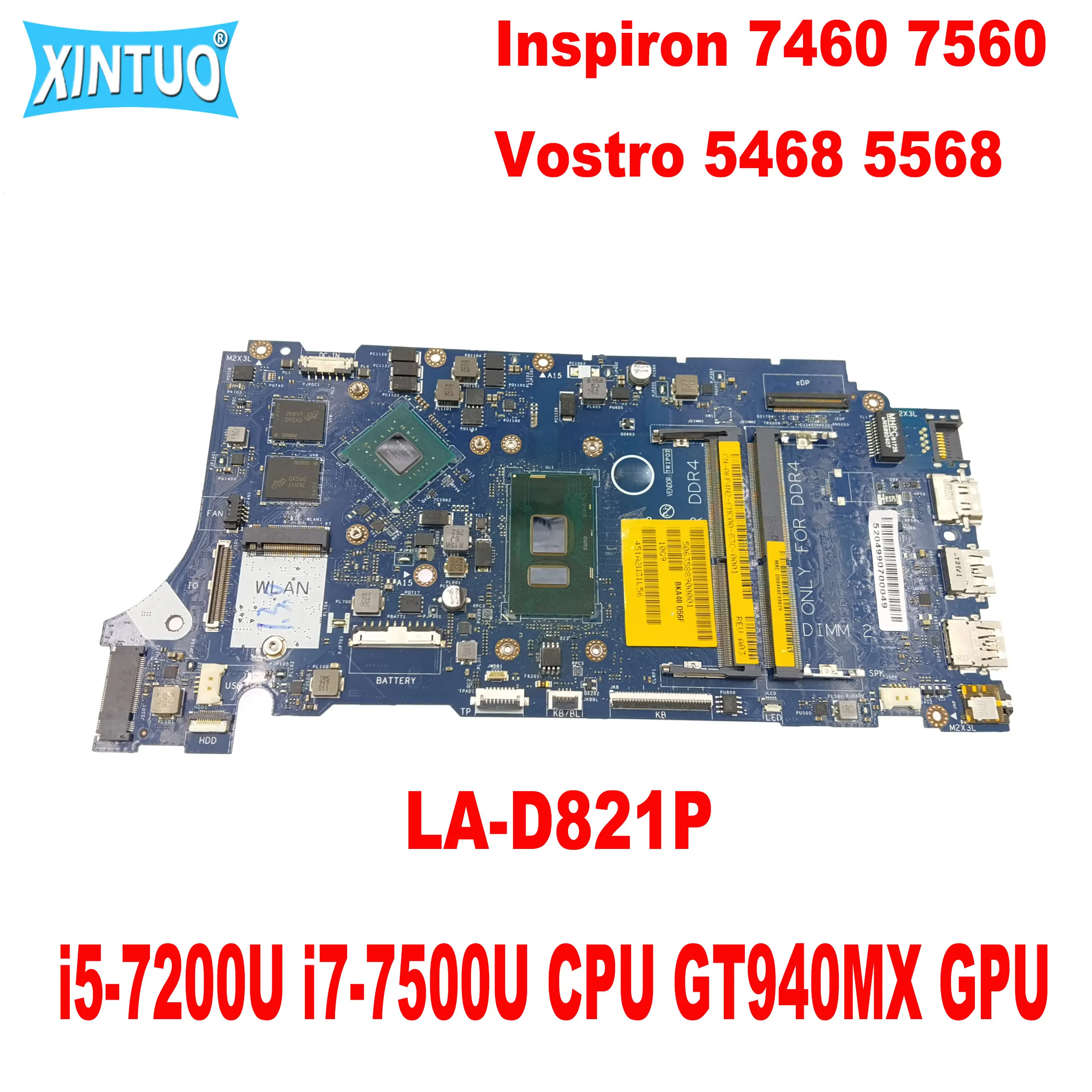 

LA-D821P Mainboard for DELL Inspiron 7460 7560 Vostro 5468 5568 laptop motherboard with i5-7200U i7-7500U CPU GT940MX GPU DDR4