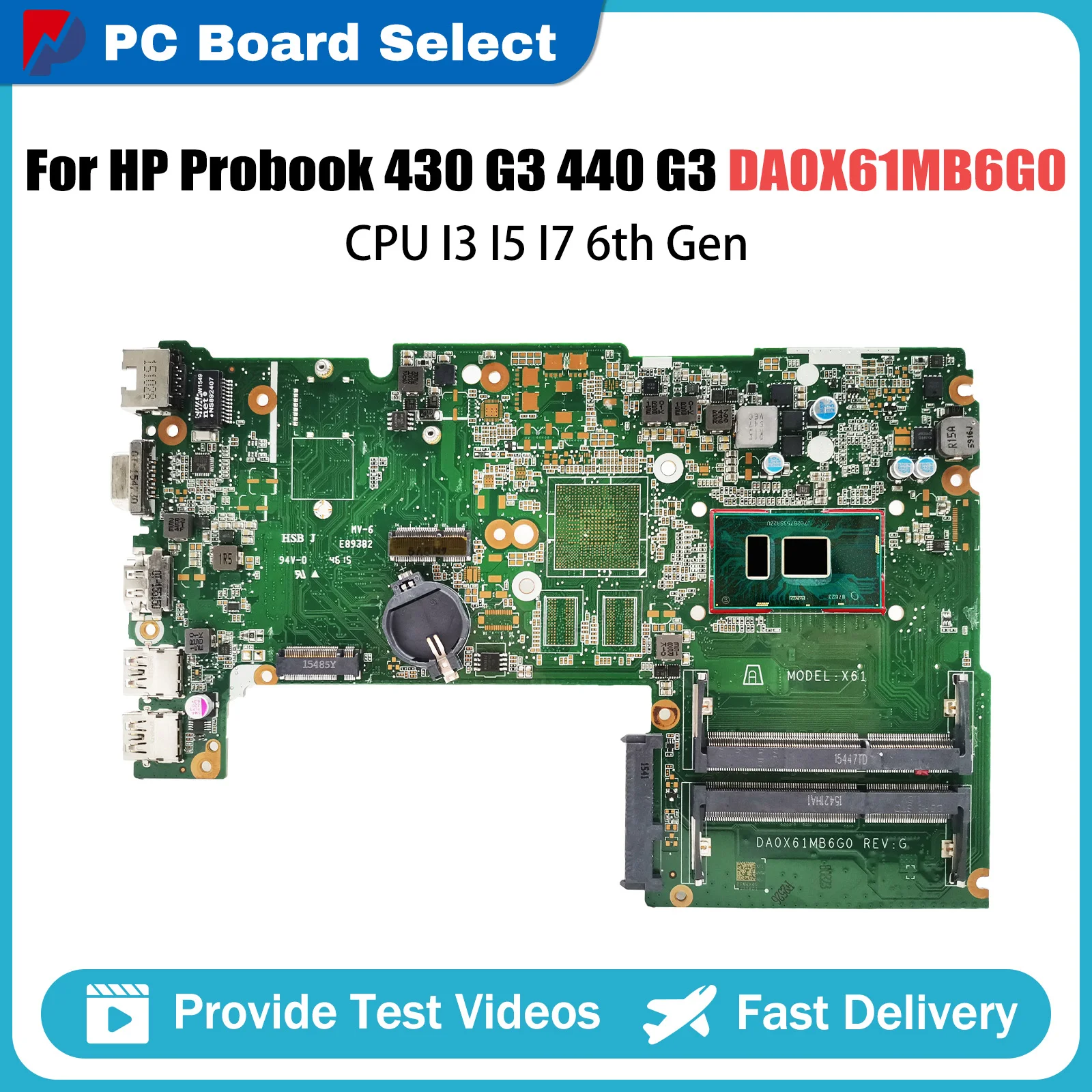 DA0X61MB6G0 Mainboard For HP Probook 430 G3 440 G3 DA0X61MB6G0 Laptop Motherboard CPU I3 6th Gen CPU DDR3 Fully Tested