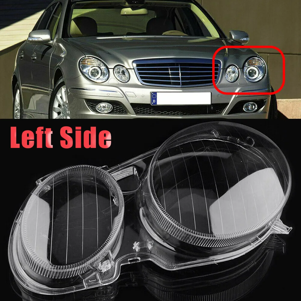 Left Side for Mercedes-Benz E Class W211 2002-2008 E320 E350 E500 Headlight Lens Cover Head Light Shade Shell Cover