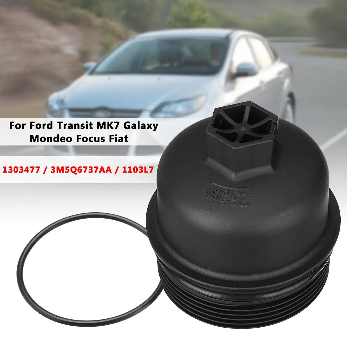 Oil Filter Lid Housing Top Cover Cap for Ford Transit MK7 /Galaxy /Mondeo /Focus/Fiat 3M5Q6737AA 1103L7 1103P8 73500070