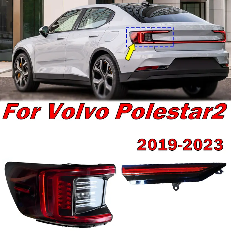 For Volvo Polestar 2 2019 2020 2021 2022 2023 Car Rear LED Tail Light Brake lights Warning Signal Lamp Auto Taillight Assembly