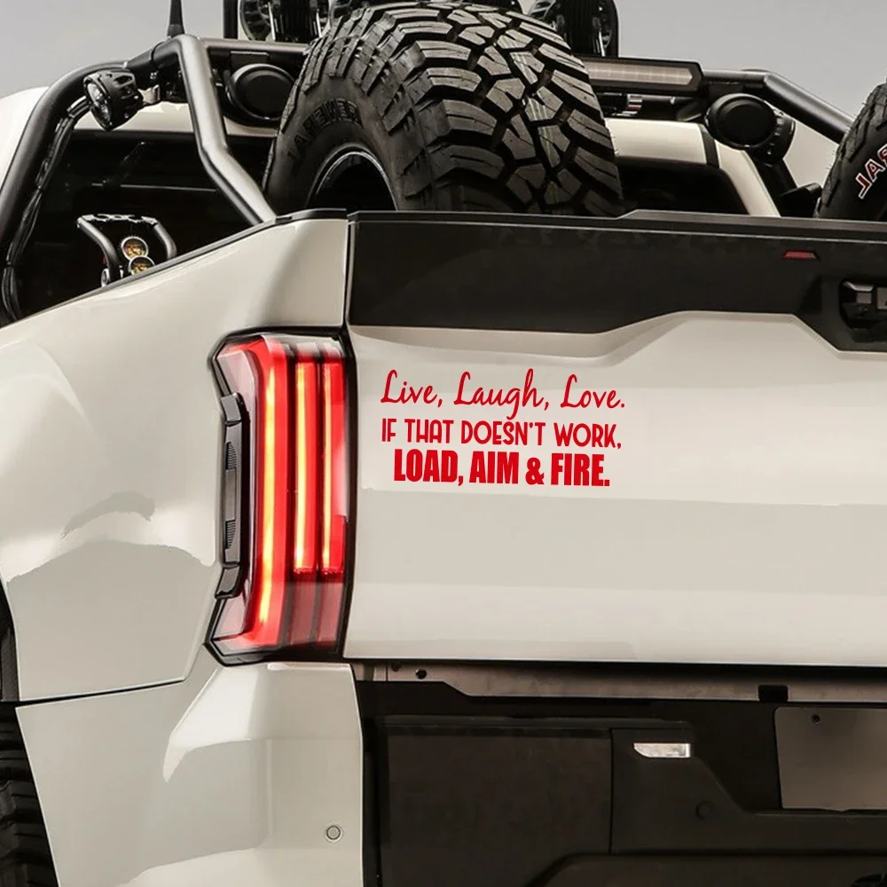 Car Sticker Creative Words Live Laugh Love If That Doesn't Work Load Aim Fire Decal Waterproof Auto Exterior Decor Accessories