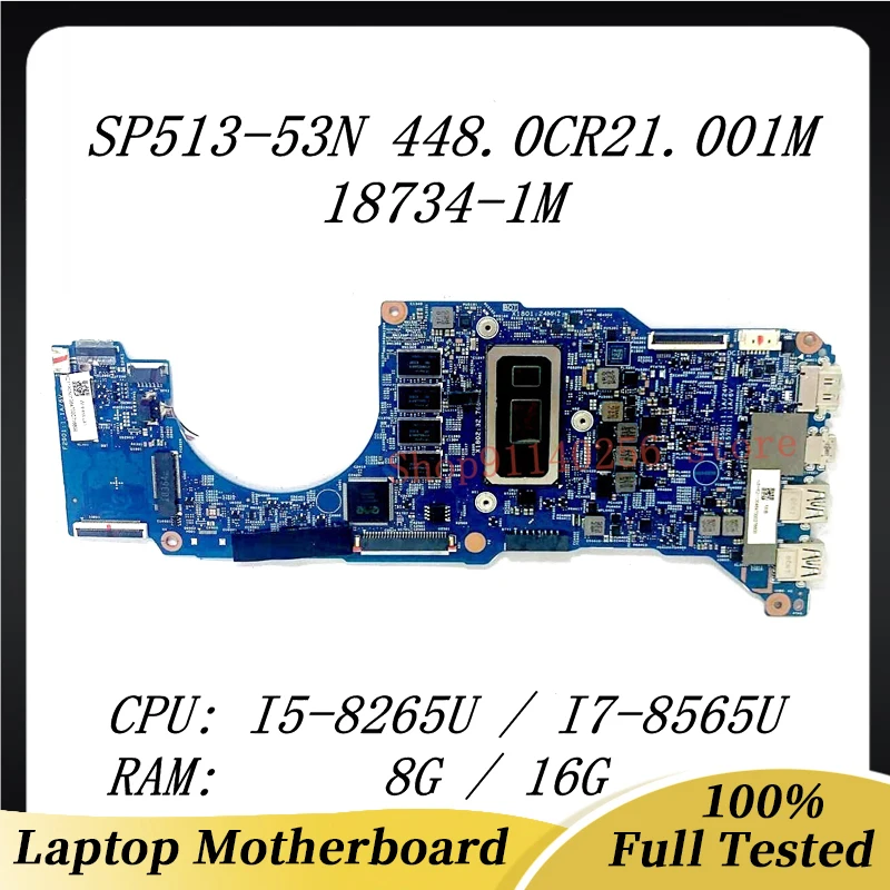 Mainboard 448.0CR21.001M For ACER SP513-53 SP513-53N Laptop Motherboard 18734-1M With I5-8265U / I7-8565U CPU 8G / 16G 100% Test