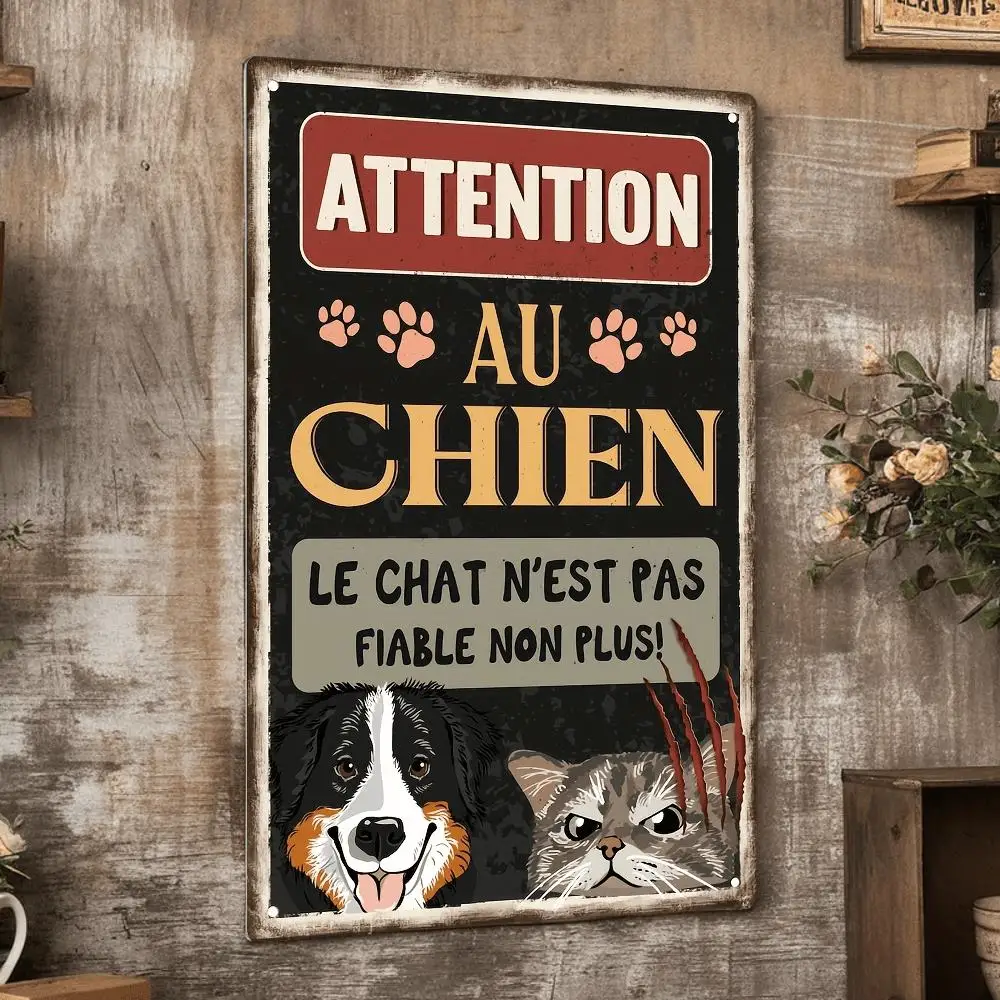 French Vintage Metal Tin Sign, Attention Au Chien Le Chat N'est Pas Fiable Non Plus, Wall Art Decor For Home Farmhouse Front Do