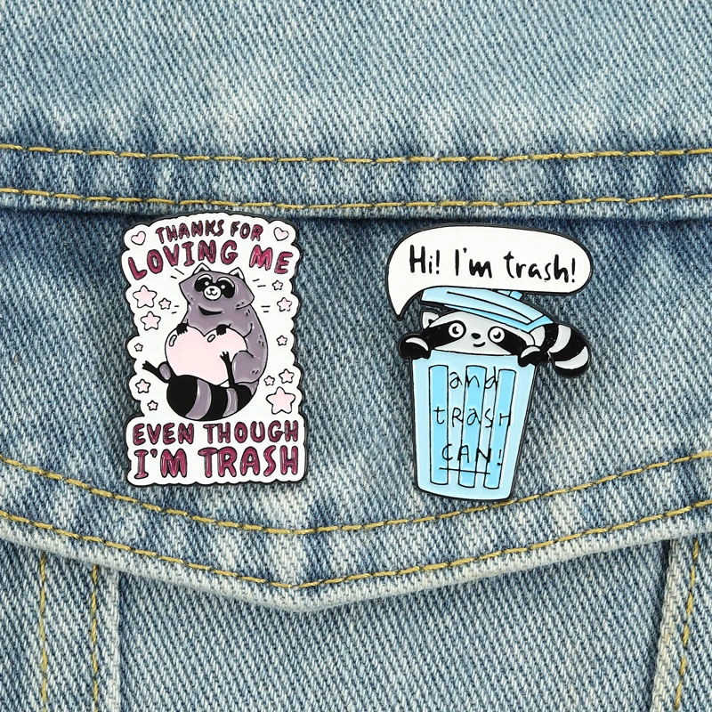 Waschbär Trash Panda Emaille-Pins Niedliche Tier-Broschen Anstecknadeln Danke, dass Sie mich liebezogen, selbst wenn ich ein Schmuckstück bin, das man als Geschenk schenken kann