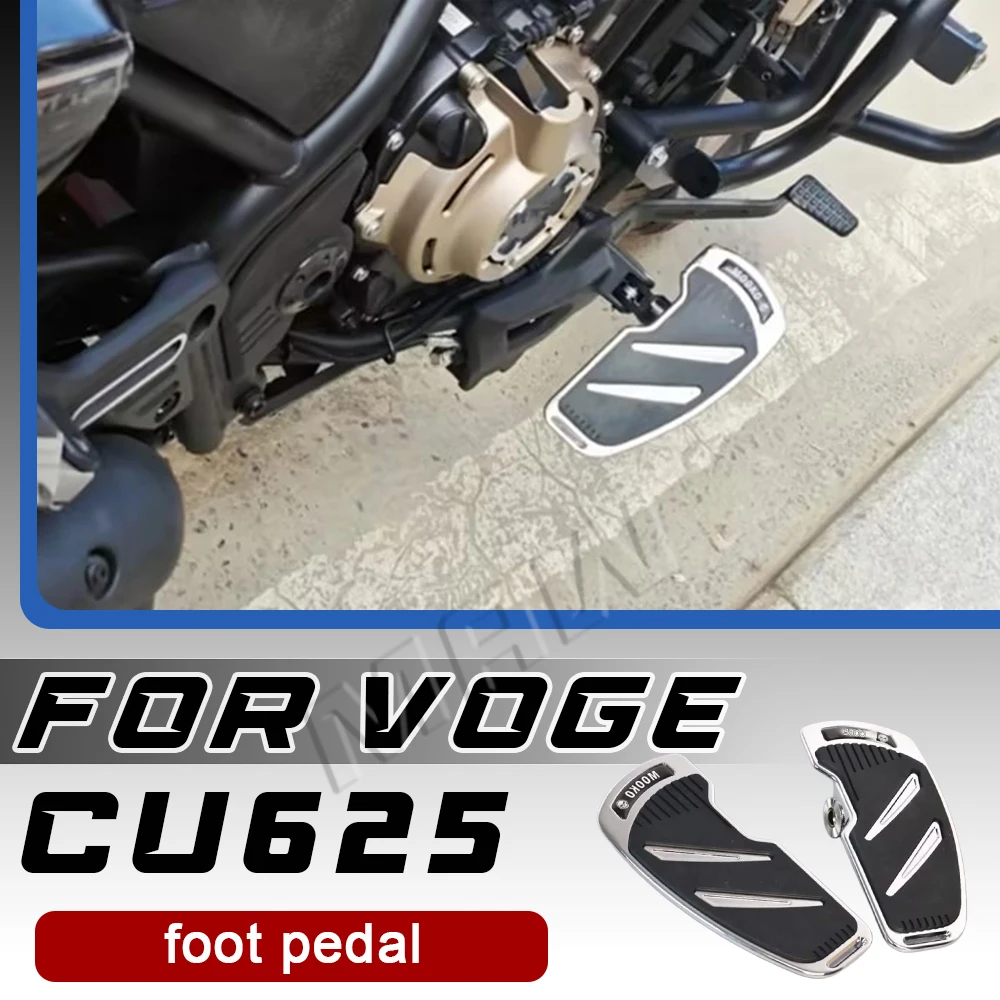 

Modified accessories to enlarge the pedals For VOGE CU625, step on the gear lever front and rear