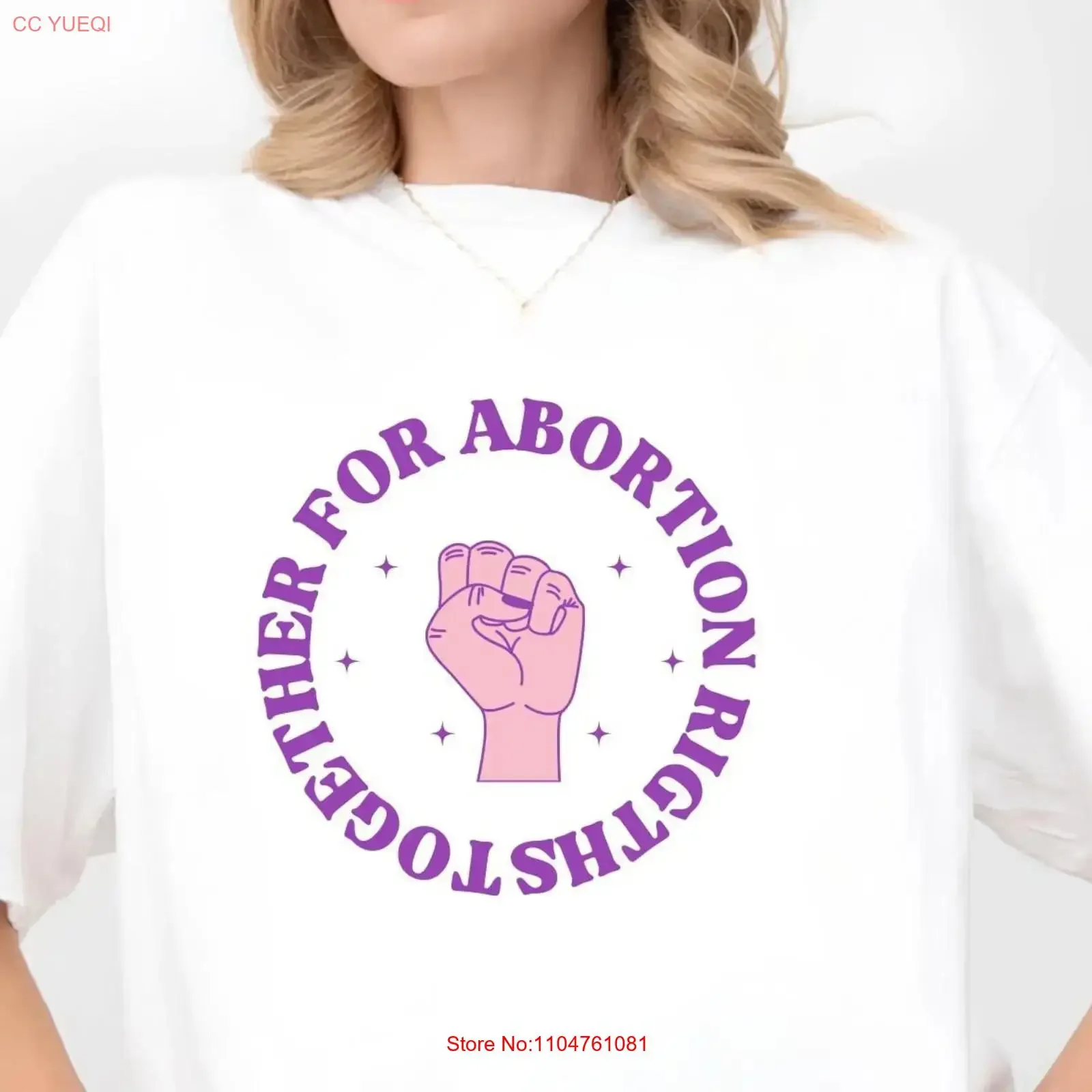 Together for Abortion Rights T Shirt Pro Choice Apparel Feminist Statement Women s Activist Empowerment Clothing vintage homme