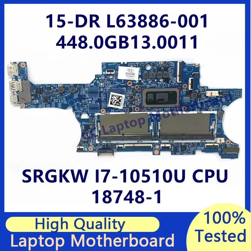 

L63886-001 L63886-501 L63886-601 For HP 15-DR Laptop Motherboard 18748-1 With SRGKW I7-10510U CPU 448.0GB13.0011 100%Tested Good