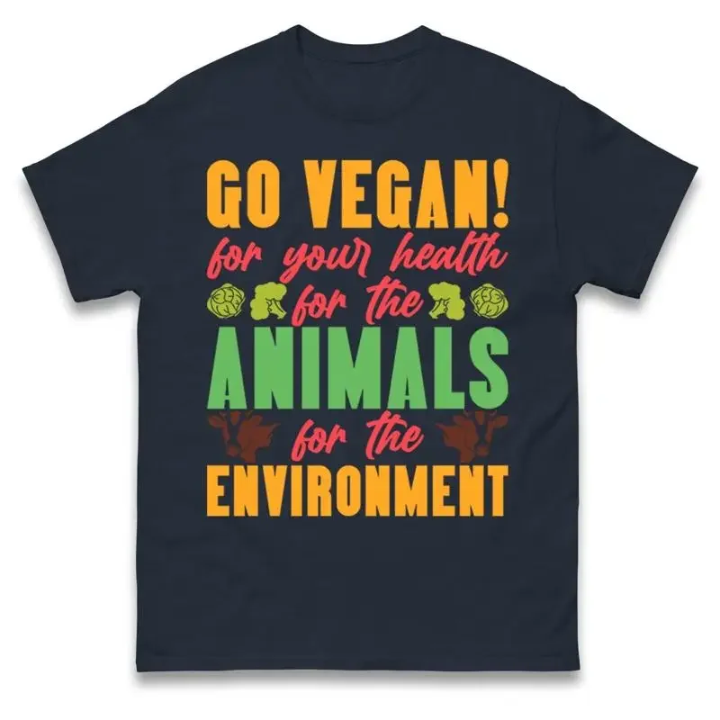 

Go Vegan For Your Health T Shirt