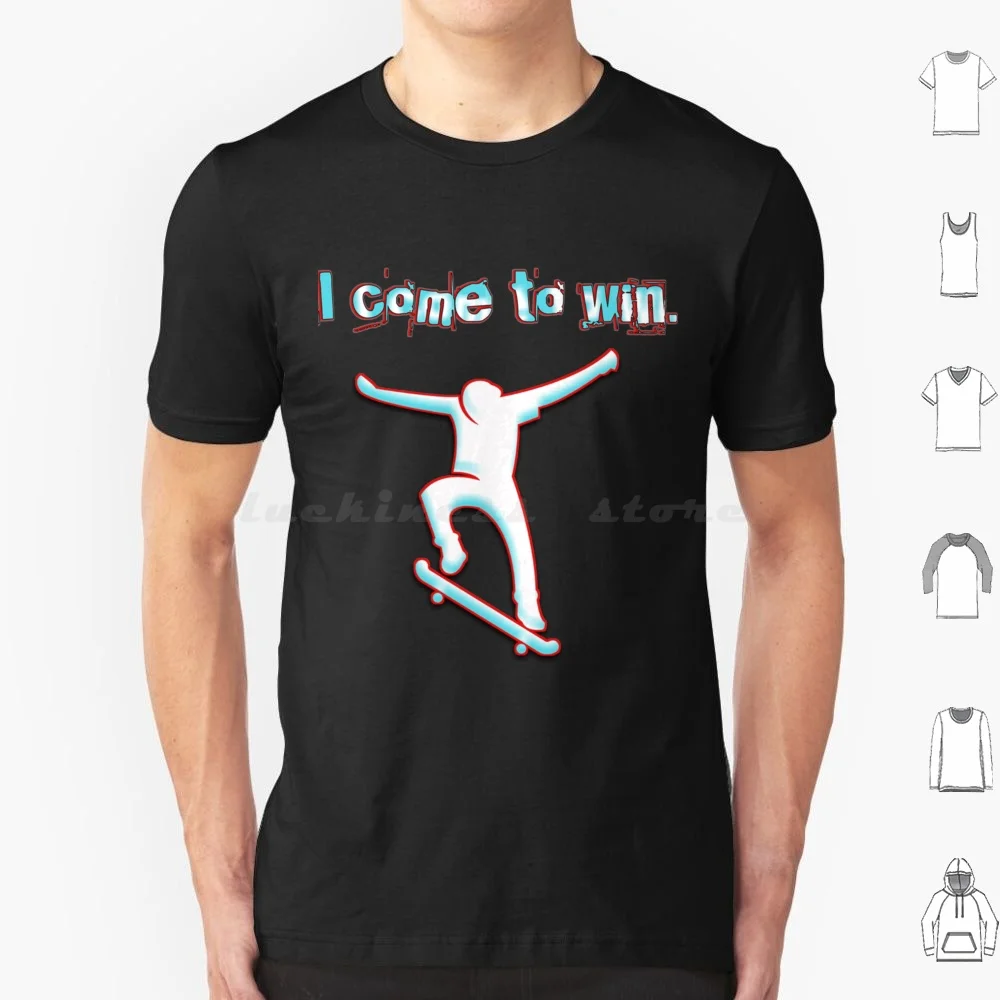 I Come To Win Classic T Shirt Cotton Men Women DIY Print Come Win Classic