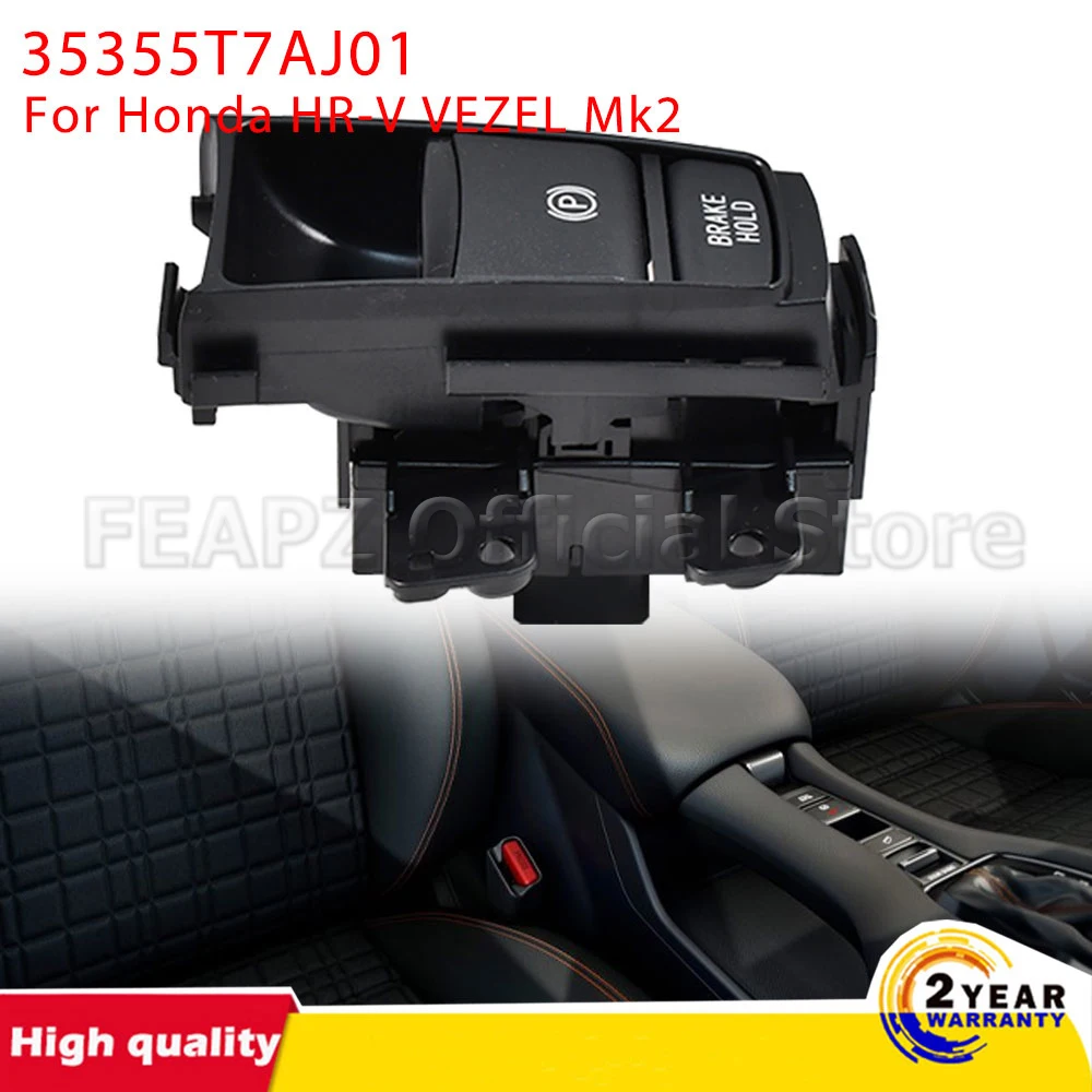 

Electronic Automatic Hand Brake Button For Honda HR-V VEZEL Mk2 Parking Brake Switch 12 pins 35355T7AJ01