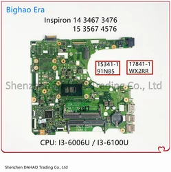 델 3467 3476 15 3567 3576 노트북 마더보드, 인텔 i3-6006U i5-7200U i7-8550U CPU UMA DDR4 CN-0RY2Y1, 15341-1 17841-1